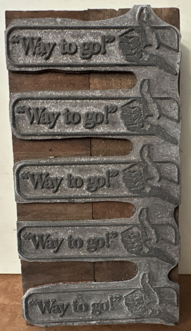 Screenshot of a letterpress cut consisting of a repeating row of 5 images; the image that repeats is a hand giving a thumbs-up next to the text "way to go!"